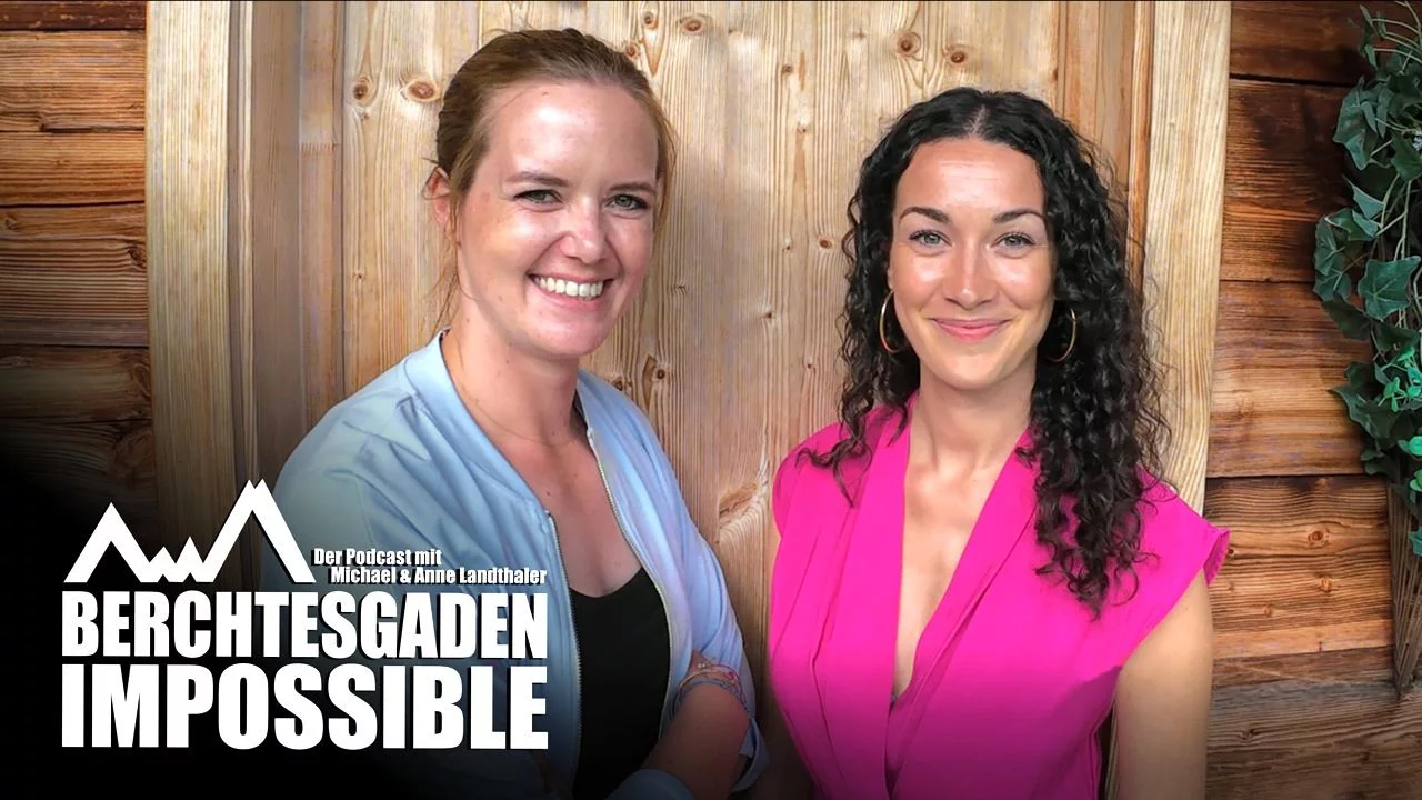 Berchtesgaden Impossible – Anne Landthaler trifft Sarah Aschberger